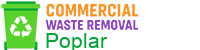 Commercial Waste Removal Poplar